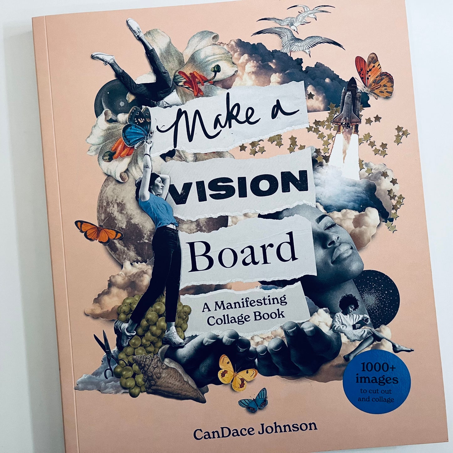 Make a Vision Board: A Manifesting Collage Book